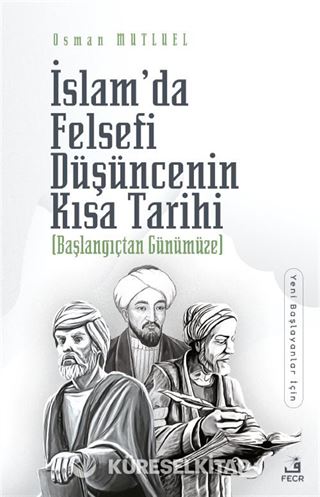 İslam'da Felsefi Düşüncenin Kısa Tarihi