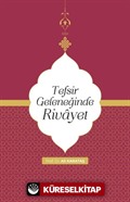 Tefsir Geleneğinde Rivayet