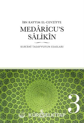 Medaricu's Salikin / Kur'ani Tasavvufun Esasları /3 . Cilt