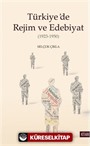 Türkiye'de Rejim ve Edebiyat (1923-1950)