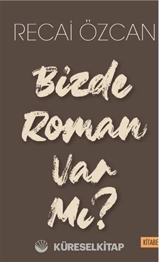 Bizde Roman Var mı?