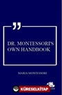 Dr. Montessori's Own Handbook