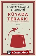 Rüyada Terakki ve Medeniyet-i İslamiyeyi Rüyet (Açıklamalı Orijinal Metin)