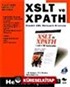 XSLT ve XPATH Örnekli XML Dönüşüm Kılavuzu