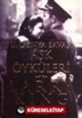 II. Dünya Savaşı Aşk Öyküleri