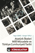 Atatürk İlkeleri Millî Mücadele ve Türkiye Cumhuriyeti Tarihi