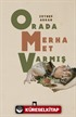 Orada Merhamet Varmış