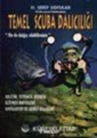 Temel Scuba Dalıcılığı Siz de Dalgıç Olabilirsiniz
