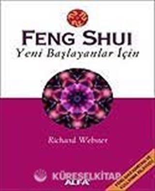 Feng Shui Yeni Başlayanlar İçin
