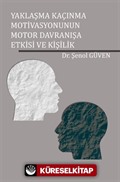 Yaklaşma Kaçınma Motivasyonunun Motor Davranışa Etkisi ve Kişilik