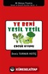 Ye Beni Yeşil Yeşil