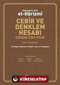 Cebir ve Denklem Hesabı Üzerine Özet Kitap (Çeviri-İnceleme)