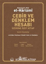 Cebir ve Denklem Hesabı Üzerine Özet Kitap (Çeviri-İnceleme)