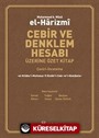 Cebir ve Denklem Hesabı Üzerine Özet Kitap (Çeviri-İnceleme)