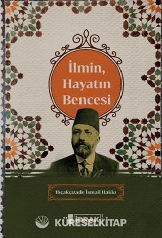 İlmin, Hayatın Bencesi