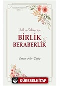 Faziletler Medeniyeti Serisi 6 / Birlik ve Beraberlik