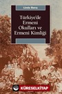 Türkiye'de Ermeni Okulları ve Ermeni Kimliği