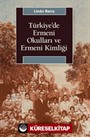 Türkiye'de Ermeni Okulları ve Ermeni Kimliği