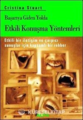 Başarıya Giden Yolda Etkili Konuşma Yöntemleri