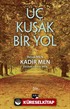 Üç Kuşak Bir Yol