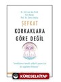 Şefkat Korkaklara Göre Değil