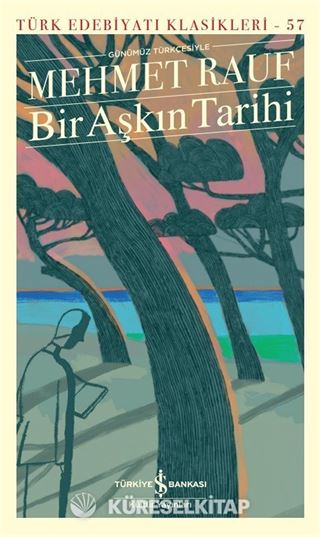 Bir Aşkın Tarihi (Ciltli)
