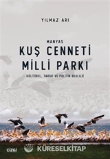 Manyas Kuş Cenneti Milli Parkı (Kültürel, Tarihi ve Politik Ekoloji)