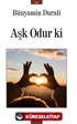 Aşk Odur Ki