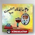 Kimdir Bu Minik Dev