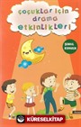 Çocuklar İçin Drama Etkinlikleri