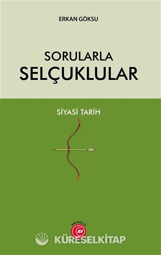 Sorularla Selçuklular Siyasi Tarih