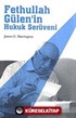 Fethullah Gülen'in Hukuk Serüveni