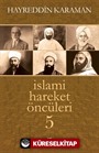 İslami Hareket Öncüleri 5