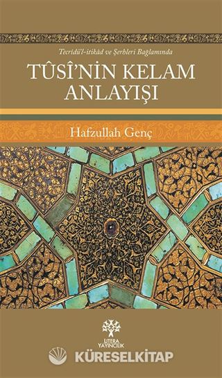 Tûsî'nin Kelam Anlayışı