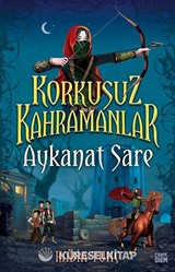 Aykanat Sare / Korkusuz Kahramanlar