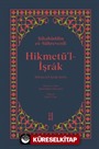 Hikmetü'l-İşrak (Ciltli)