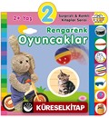 2+ Yaş Rengarenk Oyuncaklar