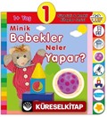 1+ Yaş Minik Bebekler Neler Yapar?