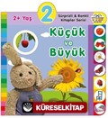 2+ Yaş Küçük ve Büyük