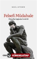 Felsefi Müdahale (Filozoflar Işığında Covid-19)