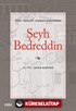 Tarih - İdeoloji - Kurmaca Bağlamında Şeyh Bedreddin