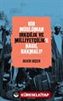 Bir Müslüman Irkçılık ve Milliyetçilik'e Nasıl Bakmalı)