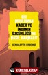 Bir Müslüman Kader ve İnsanın Özgürlüğü'ne Nasıl Bakmalı?