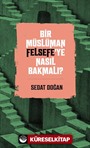 Bir Müslüman Felsefe'ye Nasıl Bakmalı?