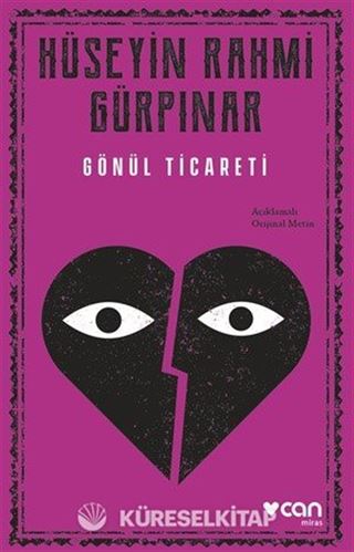 Gönül Ticareti (Açıklamalı Orijinal Metin)