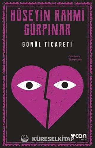 Gönül Ticareti (Günümüz Türkçesiyle)