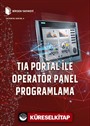 TIA Portal ile Operatör Panel Programlama
