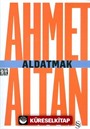 Aldatmak - Yalnızlığın Özel Tarihi (Cep Boy)