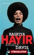 Baskıya Hayır - Angela Davis