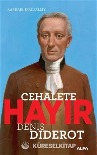 Cehalete Hayır - Denis Diderot